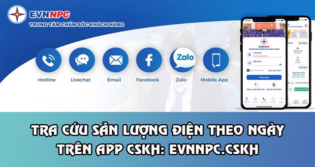 Hướng dẫn khách hàng sử dụng điện tra cứu sản lượng điện năng tiêu thụ hàng ngày qua APP CSKH EVNNPC