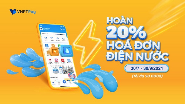 Hoàn 20% hóa đơn điện khi thanh toán qua ví VNPT Pay