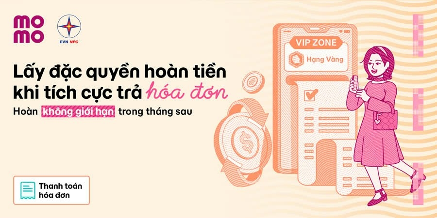 Tích cực thanh toán hoá đơn Điện trên MoMo, được đặc quyền hoàn tiền không giới hạn và cơ hội săn tiền thưởng